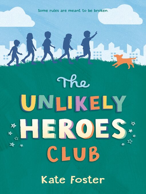 Title details for The Unlikely Heroes Club by Kate Foster - Available